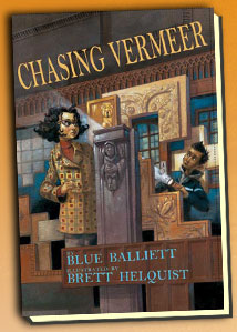 "Chasing Vermeer" by Blue Balliett. c/o scholastic.com