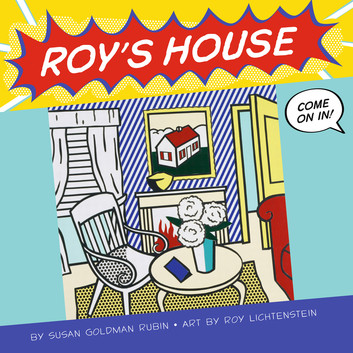 Roy's House by Susan Goldman Rubin.
