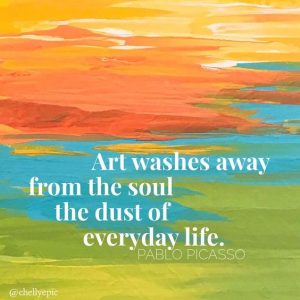 "Art washes away from the soul the dust of everyday life." - Pablo Picasso.