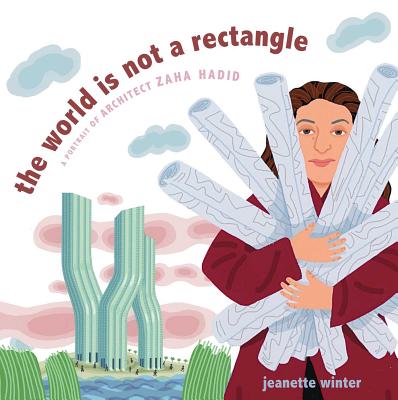 The World Is Not a Rectangle by Jeanette Winter. Image c/o Indiebound.